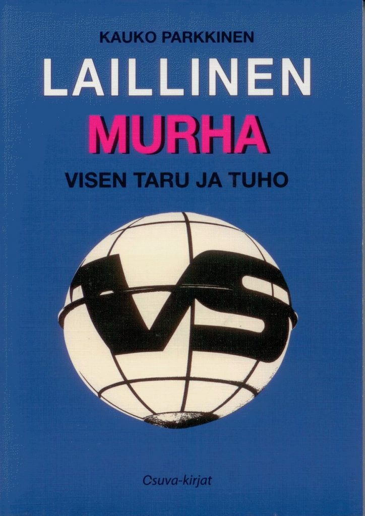 Laillinen murha Visen taru ja tuho